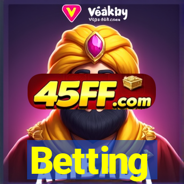 Betting