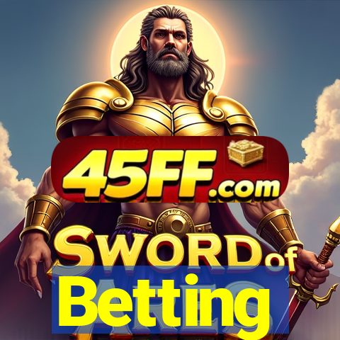 Betting