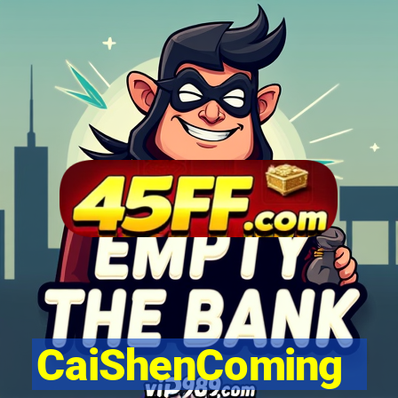 CaiShenComing