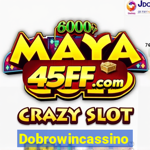 Dobrowincassino