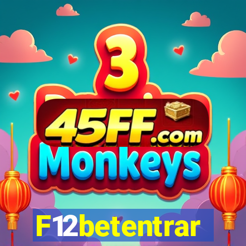 F12betentrar