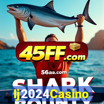Ij2024Casino