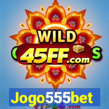 Jogo555bet