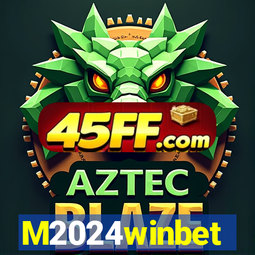 M2024winbet