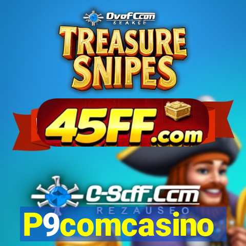 P9comcasino