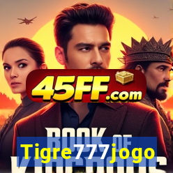 Tigre777jogo