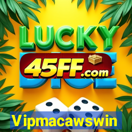 Vipmacawswin