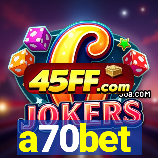a70bet
