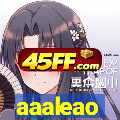 aaaleao