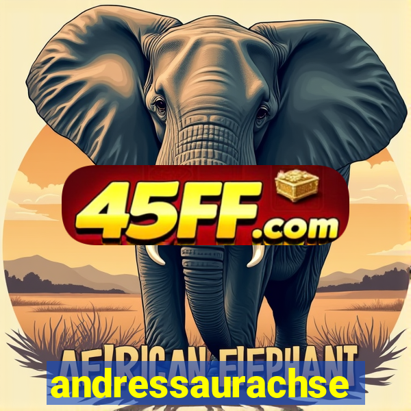 andressaurachsexo