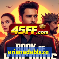 arianadablaze