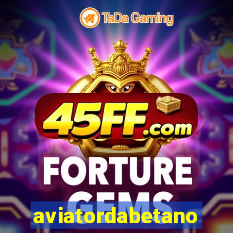 aviatordabetano