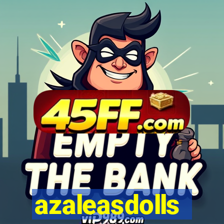 azaleasdolls