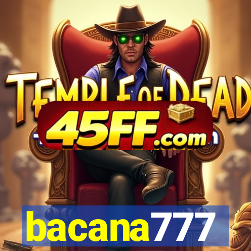bacana777