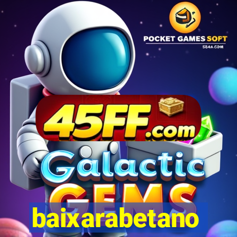 baixarabetano