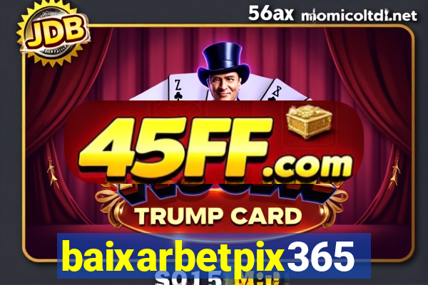 baixarbetpix365