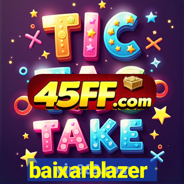 baixarblazer