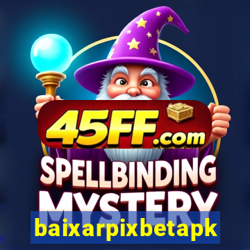 baixarpixbetapk