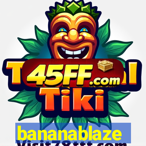 bananablaze