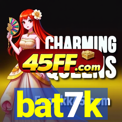 bat7k