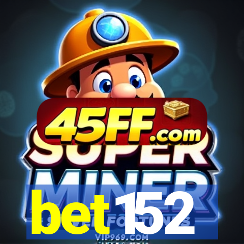 bet152