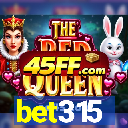 bet315