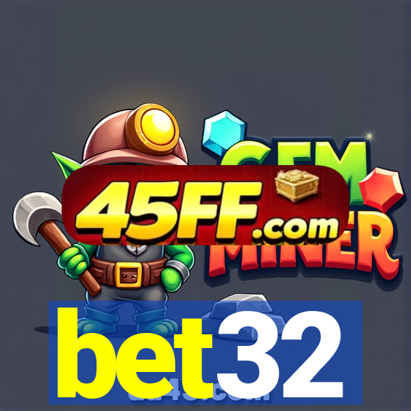 bet32