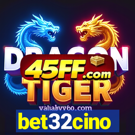 bet32cino