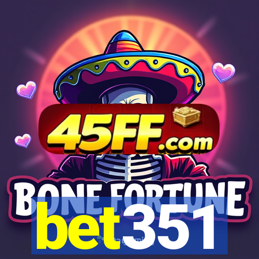 bet351