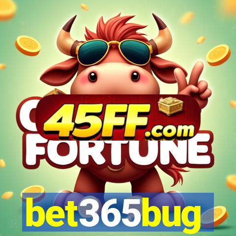 bet365bug