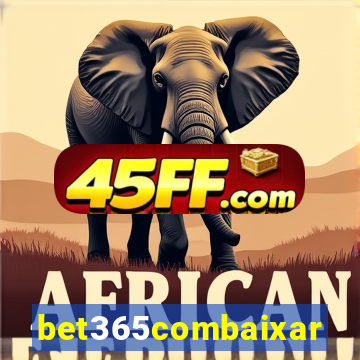 bet365combaixar