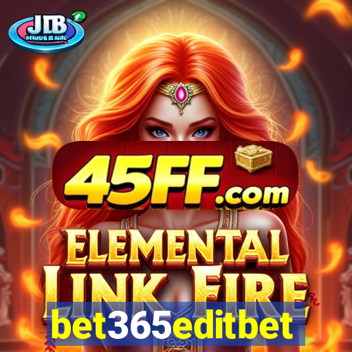 bet365editbet