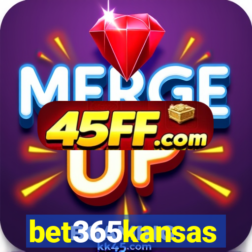 bet365kansas