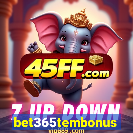 bet365tembonus