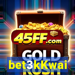 bet3kKwai
