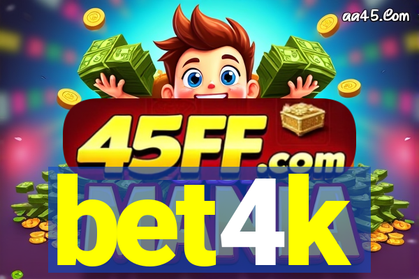 bet4k