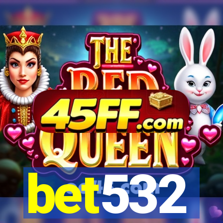 bet532