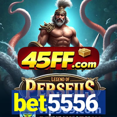 bet5556
