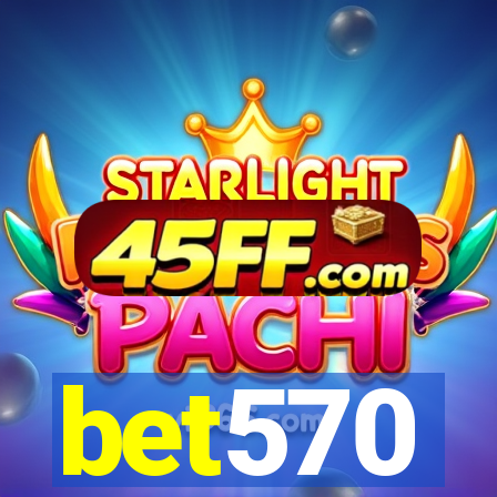 bet570