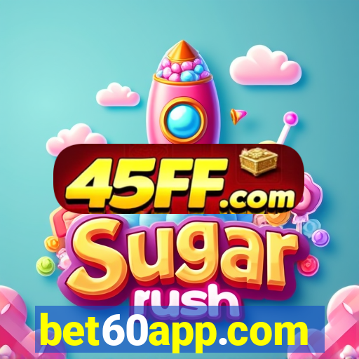 bet60app.com