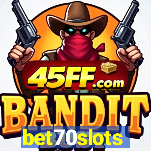 bet70slots