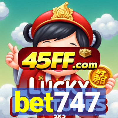 bet747
