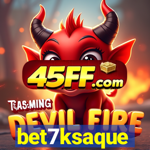bet7ksaque