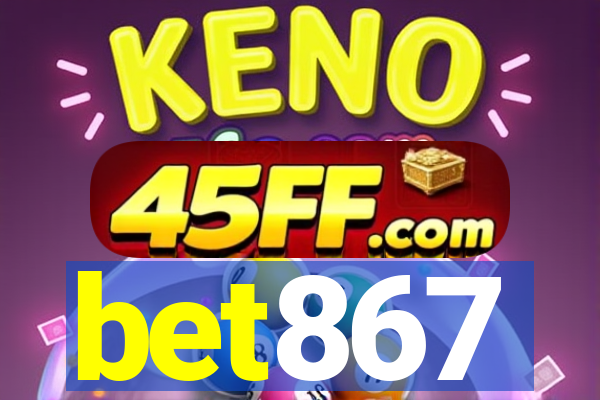 bet867
