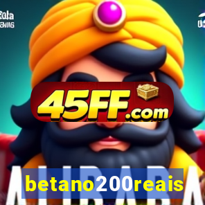 betano200reais