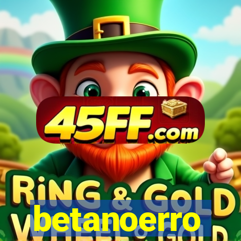 betanoerro