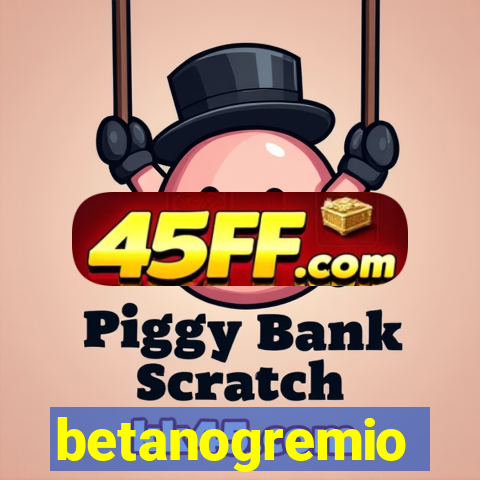 betanogremio