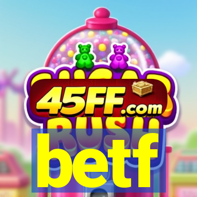 betf