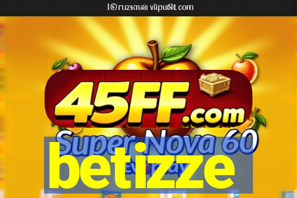 betizze