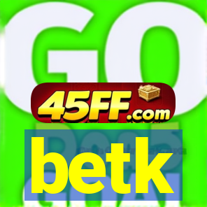 betk